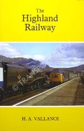 Book cover of The History of the Highland Railway / The Highland Railway by VALLANCE, H.A. 